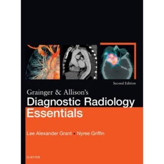 Buku Kedokteran Grainger and Allisons Diagnostic Radiology Essentials 2nd Edition 2019