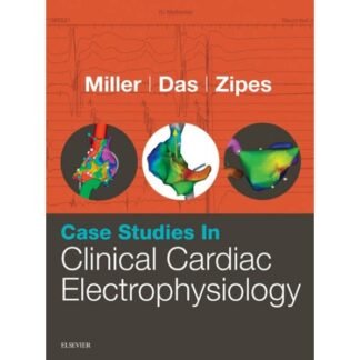 [Full Color /BW] Case Studiees in Clinical Cardiac Electrophysiology 2018
