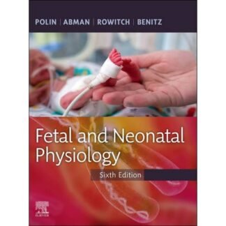 [Full Color /BW] Fetal and Neonatal Physiology 6th Edition 2022