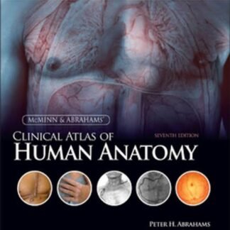Abraham and McMinn Clinical Atlas of Human Anatomy 8e 2020