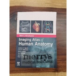 [Full Color /BW] Weir and Abraham Imaging Atlas of Human Anatomy 6th Edition 2021