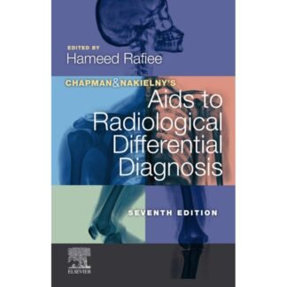 Chapman and Nakielny Aids to Radiological Differential Diagnosis