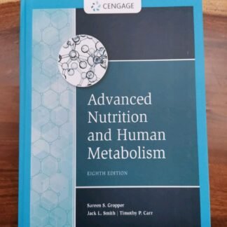 Advanced Nutrition and Human Metabolism 8e 2021