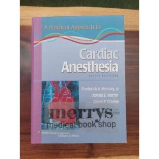 [Full Color /BW] A Practical Approach to Cardiac Anesthesia 5th Edition 2013