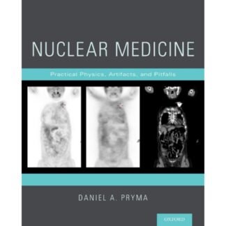 [Full Color /BW] Nuclear Medicine Practical Physics Artifacts and Pitfalls 2014