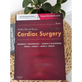Kirklin Cardiac Surgery 4th Edition
