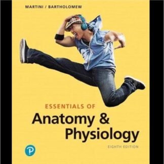 Essentials of Anatomy and Physiology Martini 8e 2019