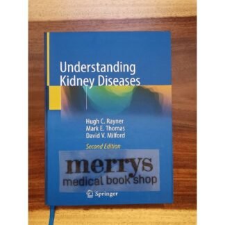 Understanding Kidney Diseases 2e 2020