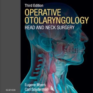 Buku Kedokteran Operative Otolaryngology Head and Neck Surgery 3e 2018