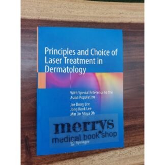 [Full Color /BW] Principles and Choice of Laser Treatment in Dermatology 2020