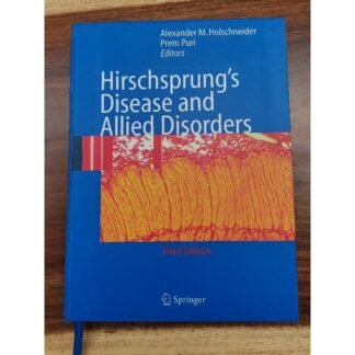 [Full Color /BW] Hirschsprung Disease and Allied Disorders 3rd Edition