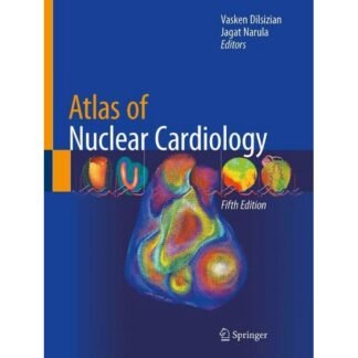 [Full Color /BW] Atlas of Nuclear Cardiology Springer 5th Edition 2021