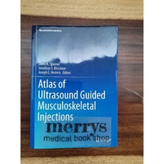 [Full Color /BW] Atlas of Ultrasound Guided Musculoskeletal Injection 2014