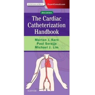 Buku Kedokteran The Cardiac Catheterization Handbook 6e