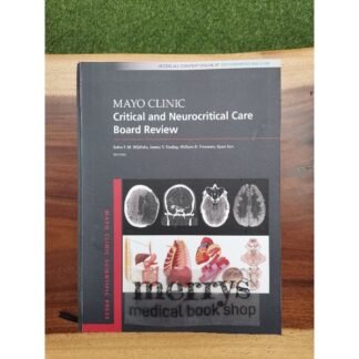 [Full Color /BW] Mayo Clinic Critical and Neurocritical Care Board Review 2019