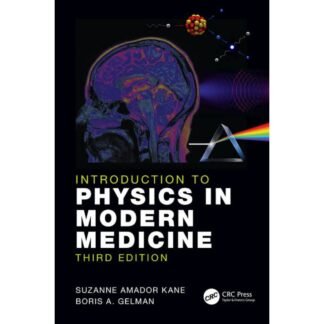 [Full Color /BW] Introduction to Physics in Modern Medicine 3rd Edition 2020
