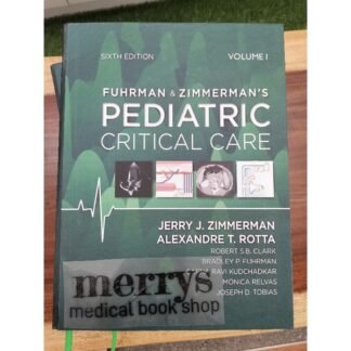 [Full Color /BW] Fuhrman and Zimmerman Pediatric Critical Care 6th Edition 2022
