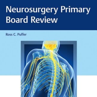 Neurosurgery Primary Board Review 2018