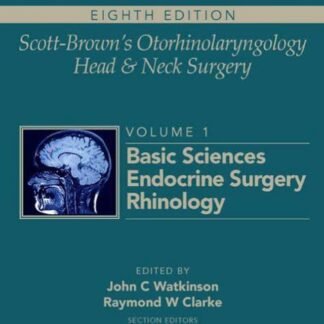 Scott Brown Otorhinolaryngology volume 1 8th Edition 2019