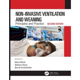 Non Invasive Ventilation and Weaning 2nd Edition 2019