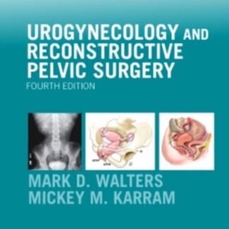 Buku Kedokteran Urogynecology and Reconstructive Pelvic Surgery 4e