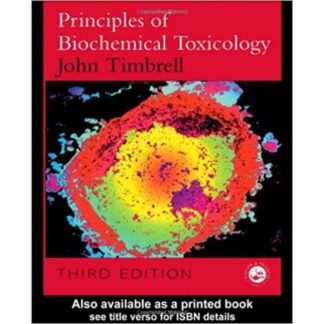 Principles of Biochemical Toxicology 3rd Edition 2000