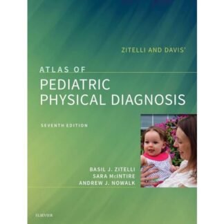 [Full Color /BW] Zitelli and Davis Atlas of Pediatric Physical Diagnosis 7th Edition 2018