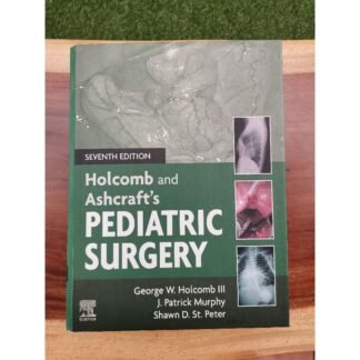 Buku Kedokteran Holcomb and Ashcraft Pediatric Surgery 7e