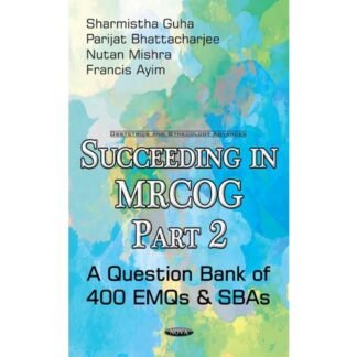 Succeding in MRCOG A Question Bank of 400 EMQs SBAs 2016