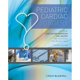 Pediatric Cardiac Surgery 4th Edition