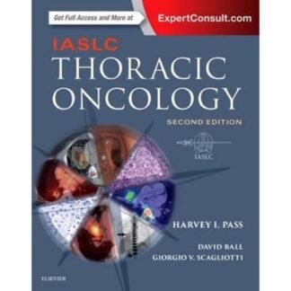 Buku Kedokteran IASLC Thoracic Oncology 2e 2018