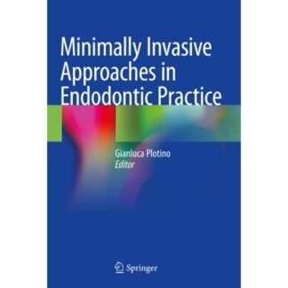 [Full Color] Minimally Invasive Approaches in Endodontic Practice 2021