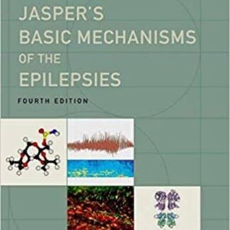 Jaspers Basic Mechanism of the Epilepsies 4e