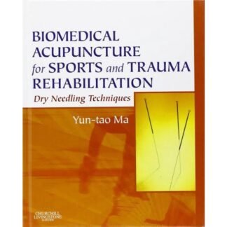 Biomedical Acupuncture for Sport and Trauma Rehabilitation