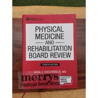 Physical Medicine and Rehabilitation Board Review 4th Edition