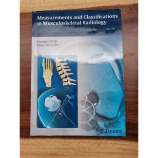 [Full Color /BW] Measurements and Classification in Musculoskeletal Radiology 2014