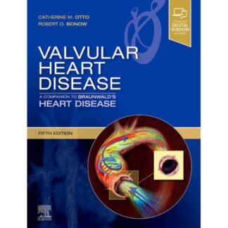[Full Color /BW] Valvular Heart Diseases 5th Edition 2021 Companion to Braunwald
