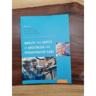 Quality and Safety in Anesthesia and Perioperative Care 2016