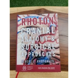 [Full Color /BW] Rhoton Cranial Anatomy and Surgical Approaches