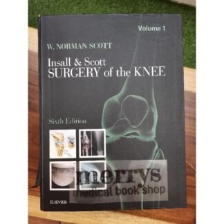 Buku Kedokteran Insall and Scott Surgery of the Knee 6e 2018