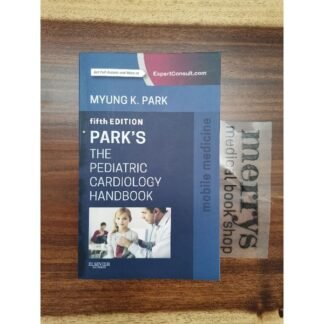 Buku Kedokteran Parks The Pediatric Cardiology Handbook 5e