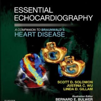 Essential of Echocardiography A Companion to Braunwald 2019