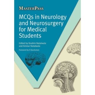 Masterpass MCQs in Neurology and Neurosurgery for Medical Students