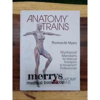 [Full Color /BW] Anatomy Trains Myofascial Meridians for Manual and Movement Therapist 4th Edition 2021