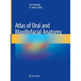 [Full Color] Atlas of Oral and Maxillofacial Anatomy 2021
