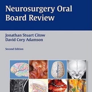 Neurosurgery Oral Board Review 2e