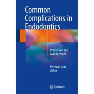 [Full Color /BW] Common Complications in Endodontics 2018