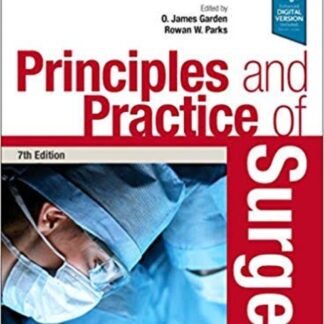 Principles and Practice of Surgery 7e