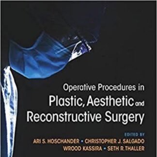 Buku Kedokteran Operative Procedures in Plastic Aesthetic and Reconstructive Surgery