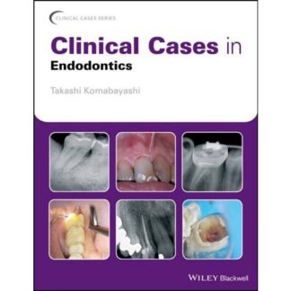 [Full Color /BW] Clinical Cases in Endodontics 2018